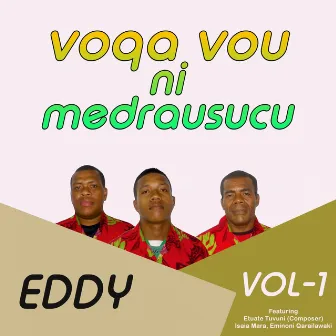 Voqa Vou Ni Medrausucu, Vol. 1 by Eddy