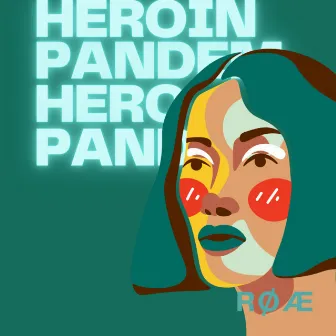 Heroin pandemic by RØÆ