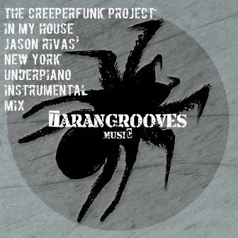 In My House (Jason Rivas' New York Underpiano Instrumental Mix) by The Creeperfunk Project