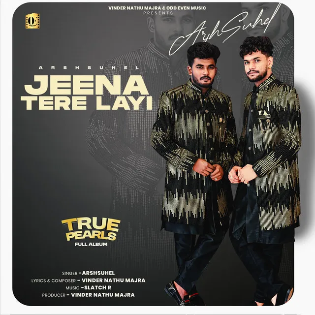 Jeena Tere Layi - True Pearls