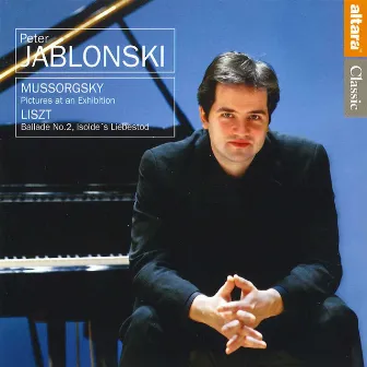 Peter Jablonski: Mussorgsky & Liszt by Peter Jablonski