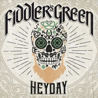 Heyday (Deluxe Edition) by Fiddler's Green