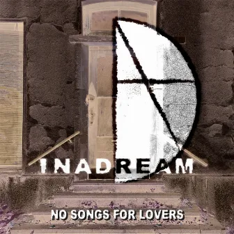 No Songs for Lovers by INADREAM