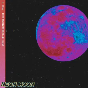 Neon Moon by The Quadroholics