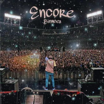 ENCORE by Binnoes