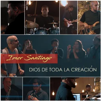 Dios De Toda La Creación by Imer Santiago