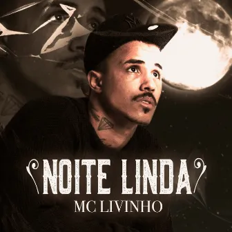 Noite Linda by Mc Romântico