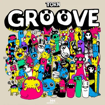 Groove by TORN