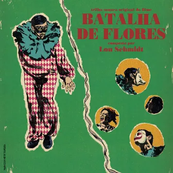 Batalha De Flores (Original Motion Picture Soundtrack) by Lou Schmidt