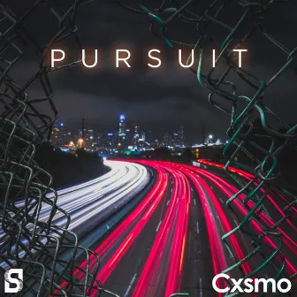 Pursuit by Cxsmo