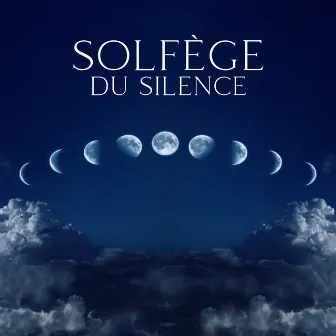 Solfège du Silence: Harmonisation des Chakras by Équilibre des Chakras