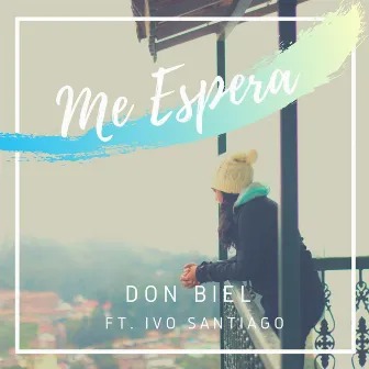 Me Espera by Don Biel