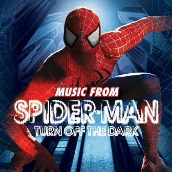 Spider-Man Turn Off The Dark by Original Cast