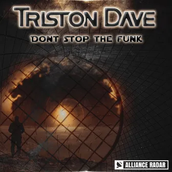 Don't Stop the Funk by Triston Dave