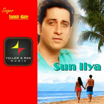 Sun Liya - Single by Samir Date