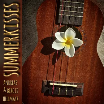 Summerkisses (Ukulele Remix 2024) by Andreas Hellmayr