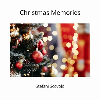 Christmas Memories by Stefani Scovolo