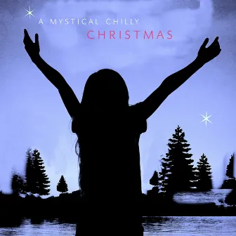 A Mystical Chilly Christmas by Mila