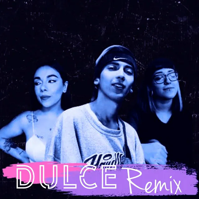 Dulce - Remix