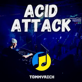 Acid Attack by Tommyrich