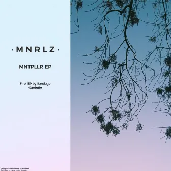 mntpllr - EP by MNRLZ