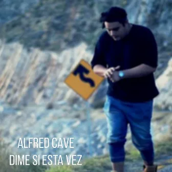 Dime Si Esta Vez by Alfred Cave