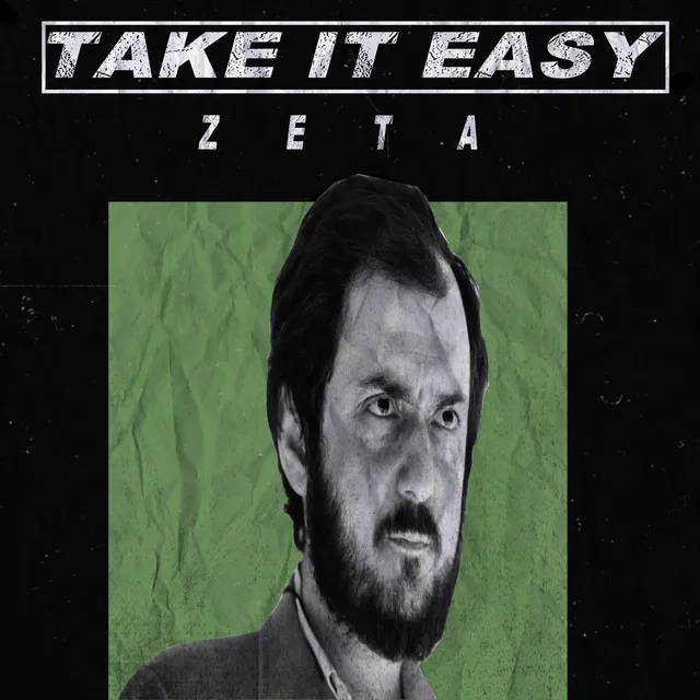 TAKE IT EASY