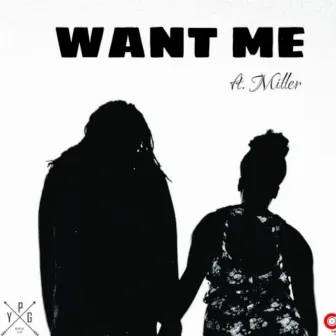 Want Me by YPG Jones