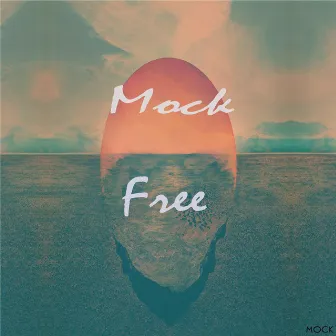 Free by Mock