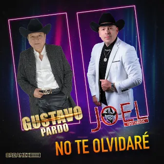 No Te Olvidaré by Gustavo Pardo