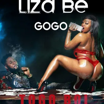 LIZA BÉ GOGO by Togo Boi