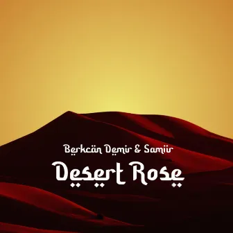 Desert Rose by Samiir