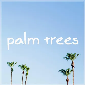 Palm Trees by MBB