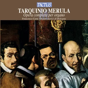 Merula: Complete Works for organ by Tarquinio Merula