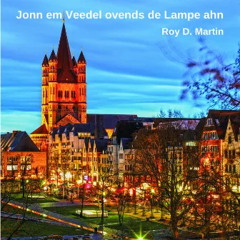 Jonn em Veedel ovends de Lampe ahn by Roy D. Martin