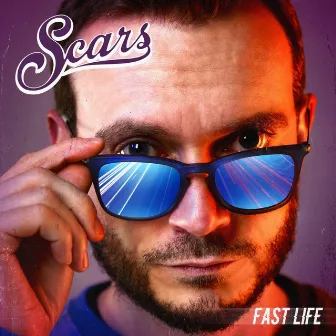 Fast Life by Scars