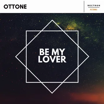 Be My Lover by Ottone