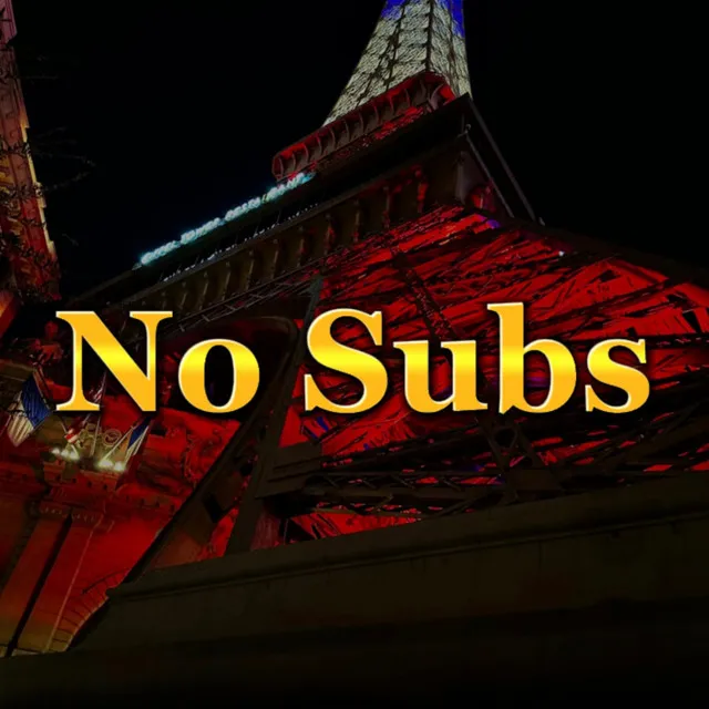 No Subs