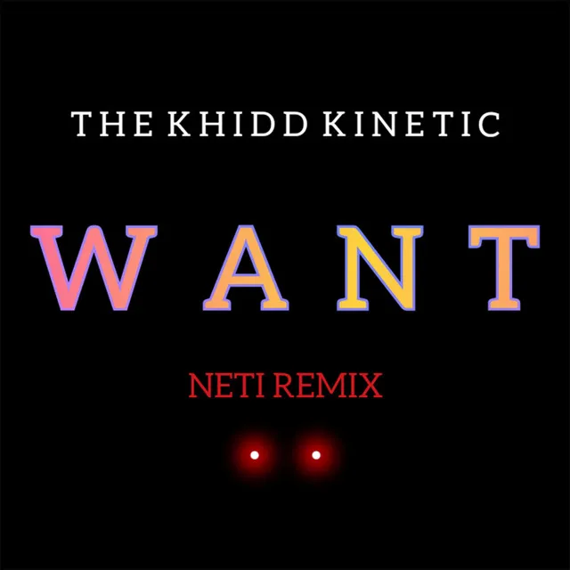 WANT (Remix)