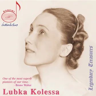 Lubka Kolessa Legacy by Lubka Kolessa