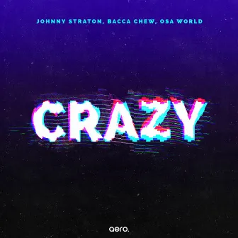 Crazy by Johnny Straton