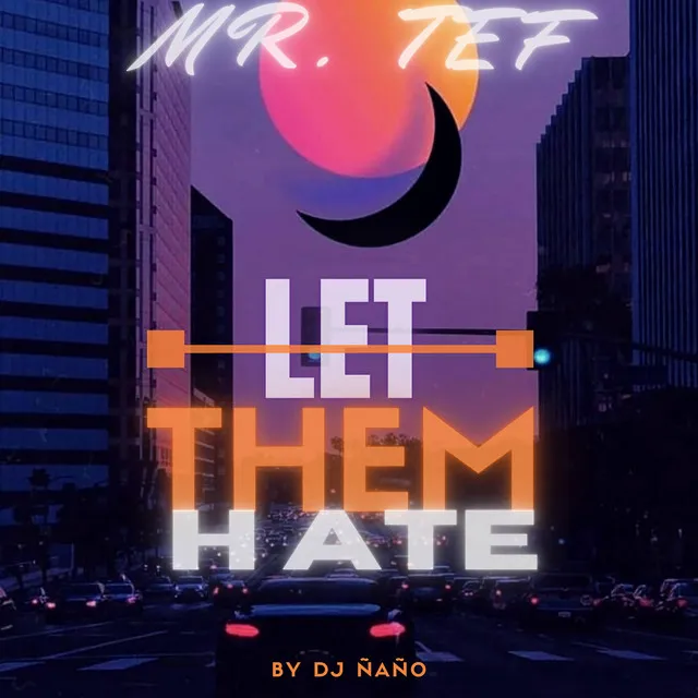 Let Them Hate