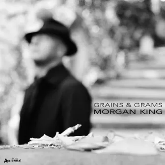 Grains & Grams by Morgan King