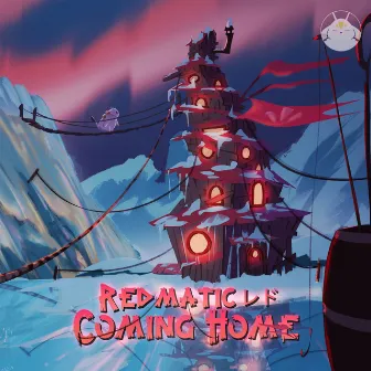 Coming Home by Redmatic レド