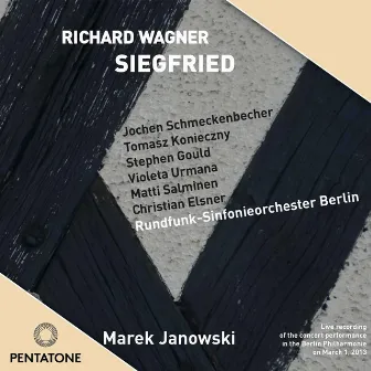 Wagner: Siegfried by Stephen Gould