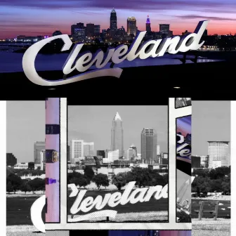 Cleveland by Cell the Great