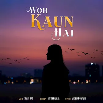 Woh Kaun Hai by Shaan Bro