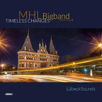 Timeless Changes by MHL BIGBAND