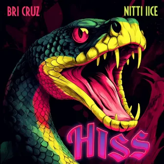 Hiss by Bri Cruz