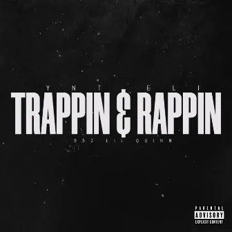 Trapping & Rapping by 952 Lil Quinn